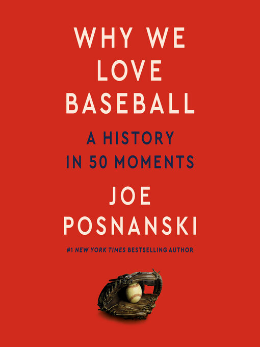 Title details for Why We Love Baseball by Joe Posnanski - Wait list